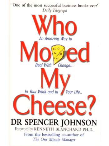 Who Moved My Cheese